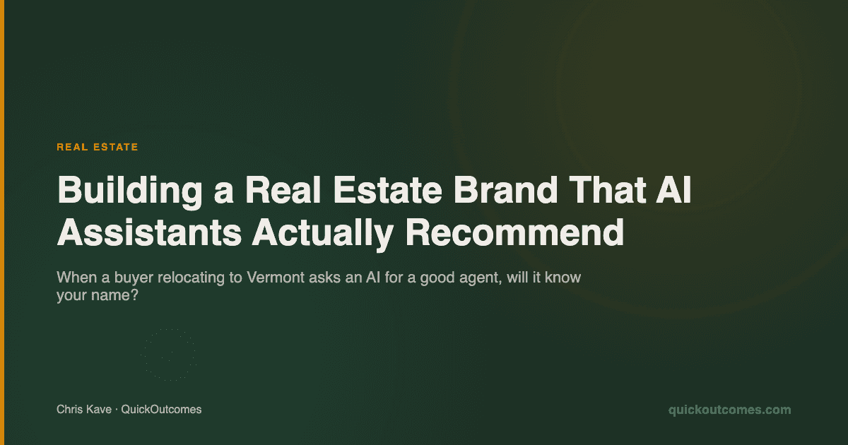 Building a Real Estate Brand That AI Assistants Actually Recommend