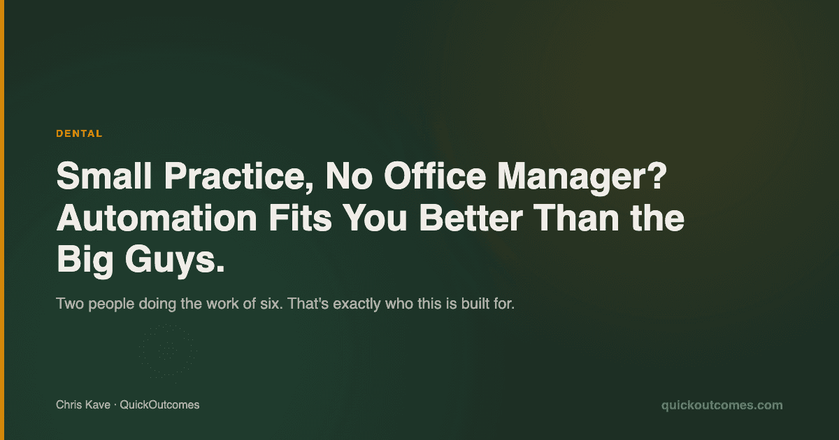 Small Practice, No Office Manager? Automation Fits You Better Than the Big Guys.
