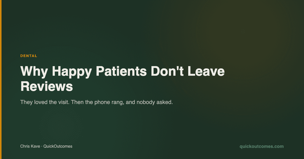 Why Happy Patients Don't Leave Reviews (And How to Ask Without Being Pushy)