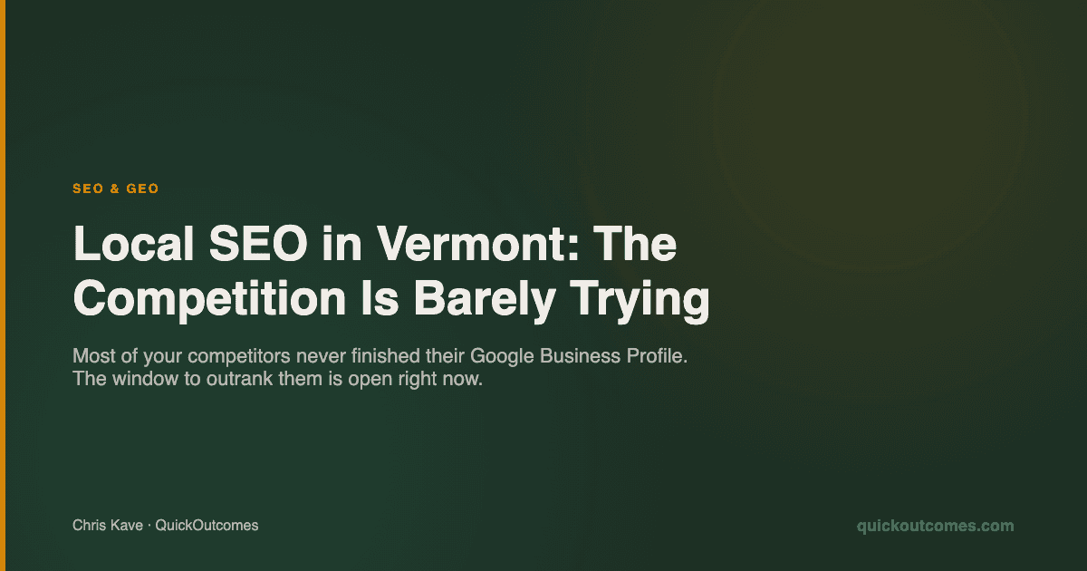 Local SEO for Vermont Small Business: The Competition Is Barely Trying
