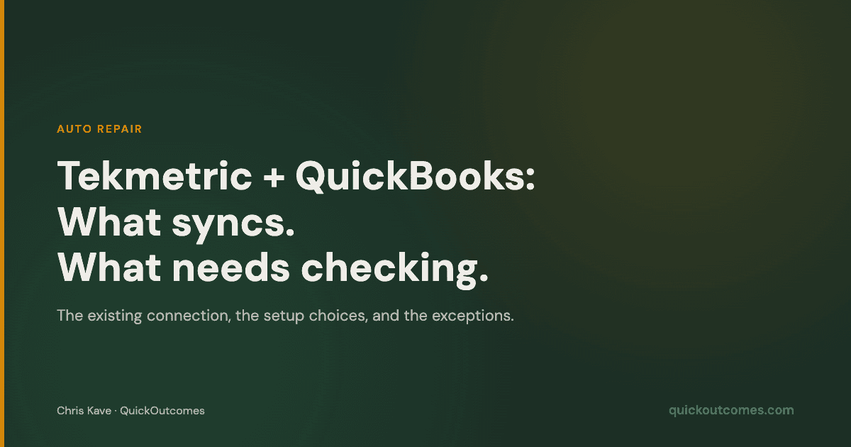 Tekmetric and QuickBooks: What Syncs and What Still Needs Checking